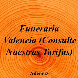 Funeraria Valencia (Consulte Nuestras Tarifas)