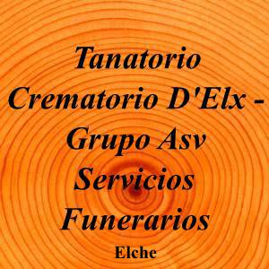Tanatorio Crematorio D'Elx - Grupo Asv Servicios Funerarios