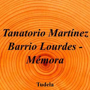 Tanatorio Martínez Barrio Lourdes - Mémora