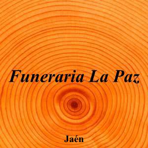 Funeraria La Paz|Funeraria|funeraria-paz|||Calle del Picadero II, 1, BAJO;A, 23007 Jaén|Jaén|878|jaen|Jaén|funerarialapazsl.es|953 26 74 25|lorena@funerarialapazsl.es|https://goo.gl/maps/YoxJFXdW6aJvmLPR6|