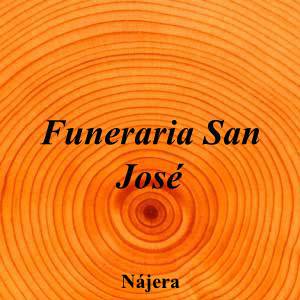 Funeraria San José|Funeraria|funeraria-san-jose-3|4,0|2|Av. la Sierra, 78, 26300 Nájera, La Rioja|Nájera|879|la-rioja|La Rioja|tanatoriosanjose.es|941 24 72 24|sanjose@tanatoriosanjose.es|https://goo.gl/maps/HbzDsAwoNcHgVVNSA|