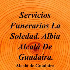 Servicios Funerarios La Soledad. Albia Alcalá De Guadaira.