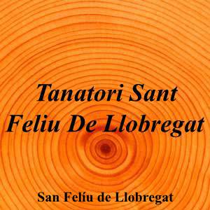 Tanatori Sant Feliu De Llobregat