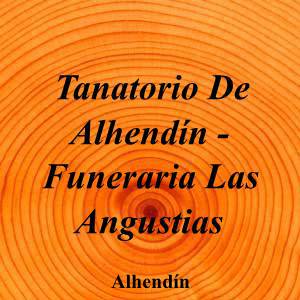 Tanatorio De Alhendín - Funeraria Las Angustias