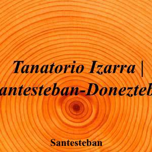 Tanatorio Izarra - Santesteban-Doneztebe