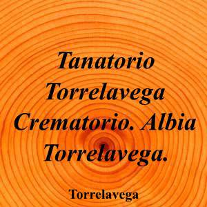 Tanatorio Torrelavega Crematorio. Albia Torrelavega.