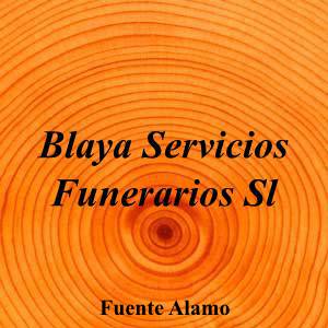 Blaya Servicios Funerarios Sl|Funeraria|blaya-servicios-funerarios-sl-2|4,0|2|Autovía Alhama - Campo de Cartagena, 30320 Fuente Alamo, Murcia|Fuente Alamo|886|murcia|Murcia|blayaservicios.com|968 59 70 87|info@blayaservicios.com|https://goo.gl/maps/FfSLpYMKrnRZMh5N7|