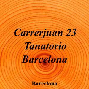 Carrerjuan 23 Tanatorio Barcelona|Funeraria|carrerjuan23tanatoriobarcelonatanatori|||Passeig de Sant Joan, 23, 08010 Barcelona|Barcelona|862|barcelona|Barcelona|||-|https://goo.gl/maps/81iqsZQx1eNgEszQ7|