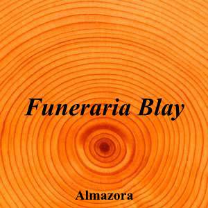 Funeraria Blay|Funeraria|funeraria-blay|||Transformador, 1, 12550 Almassora, Castellón|Almazora|868|castellon|Castellón|funerariablay.com|964 56 00 52|-|https://goo.gl/maps/e5NDQvNf7WkEwZaX8|