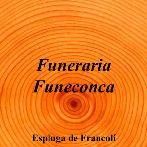 Funeraria Funeconca|Funeraria|funeraria-funeconca|||Pol. de La Bòbila Fracolina Nau A2, 43440 L'Espluga de Francolí, T|Espluga de Francolí|895|tarragona|Tarragona|funeconca.com|977 87 05 15|funeconca@gmail.com|https://goo.gl/maps/Pisi6ehgQjyxwYfS7|