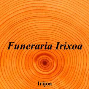 Funeraria Irixoa|Funeraria|funeraria-irixoa|||DP-0905, 8, 15313 Irixoa, C|Irijoa|853|a-coruna|A Coruña||981 79 31 44|-|https://goo.gl/maps/PE9FzVEESNosNHds6|