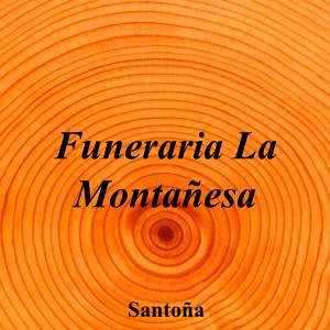 Funeraria La Montañesa|Funeraria|funeraria-montanesa-2|||Plaza la Villa, 5, 39740 Santoña, Cantabria|Santoña|867|cantabria|Cantabria|funerarialamontanesa.com|942 22 44 38|santander@funerarialamontanesa.com|https://goo.gl/maps/y52xx1oYhtMgLiHJ9|