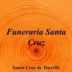 Funeraria Santa Cruz|Funeraria|funeraria-santa-cruz|||Calle Prosperidad, 20, 38006 Santa Cruz de Tenerife|Santa Cruz de Tenerife|896|santa-cruz-de-tenerife|Santa Cruz de Tenerife||922 28 36 50|-|https://goo.gl/maps/LXZt8fA9yzmVNpe98|