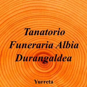 Tanatorio Funeraria Albia Durangaldea