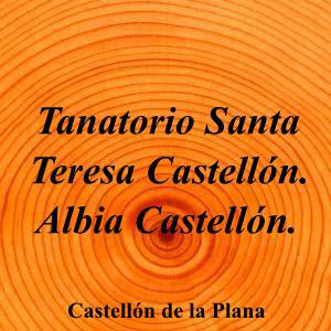 Tanatorio Santa Teresa Castellón. Albia Castellón.