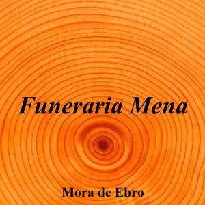 Funeraria Mena|Funeraria|funeraria-mena-2|||Av. de les Comarques Catalanes, 48, 43740 Móra d'Ebre, Tarragona|Mora de Ebro|895|tarragona|Tarragona|tanatorismena.com|977 83 01 47|-|https://goo.gl/maps/3DQvN4bVGUpH7PRy9|