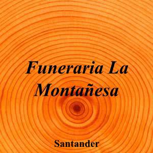 Funeraria La Montañesa|Funeraria|funeraria-montanesa-7|||Calle Padre Rábago, 20, 39011 Santander, Cantabria|Santander|867|cantabria|Cantabria|funerarialamontanesa.com|942 32 41 07|santander@funerarialamontanesa.com|https://goo.gl/maps/XKuUxBzRKhkievNq7|