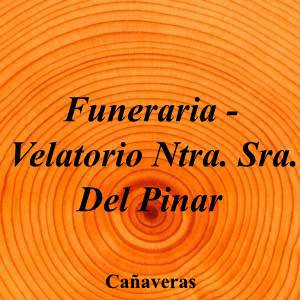 Funeraria - Velatorio Ntra. Sra. Del Pinar
