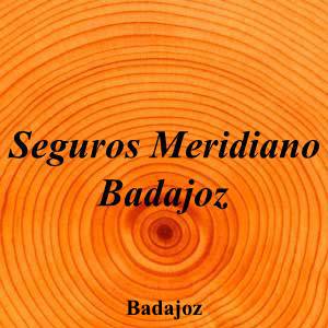 Seguros Meridiano Badajoz