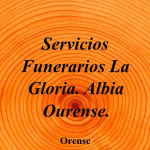Servicios Funerarios La Gloria. Albia Ourense.