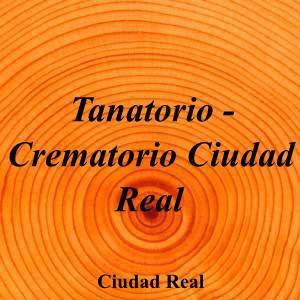 Tanatorio - Crematorio Ciudad Real