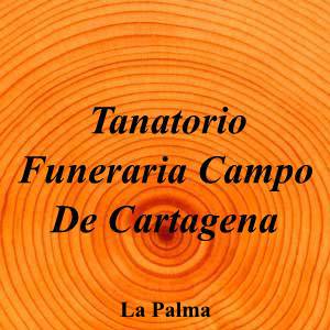 Tanatorio Funeraria Campo De Cartagena