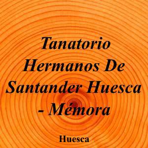 Tanatorio Hermanos De Santander Huesca - Mémora