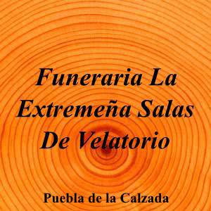 Funeraria La Extremeña Salas De Velatorio|Funeraria|funeraria-extremena-salas-velatorio|3,4|20|Calle del Sol, 3, 06490 Puebla de la Calzada, Badajoz|Puebla de la Calzada|860|badajoz|Badajoz|||-|https://goo.gl/maps/KvPVzy39sTynx8p87|