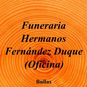 Funeraria Hermanos Fernández Duque (Oficina)|Funeraria|funeraria-hermanos-fernandez-duque-oficina|||Calle Juan de la Gloria Artero, 31, 30180 Bullas, Murcia|Bullas|886|murcia|Murcia|fhf.com.es||-|https://goo.gl/maps/9Bna4D4864PySFE88|