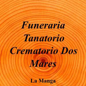 Funeraria Tanatorio Crematorio Dos Mares