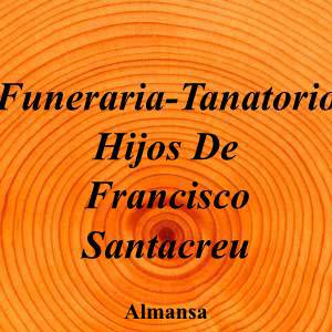 Funeraria-Tanatorio Hijos De Francisco Santacreu