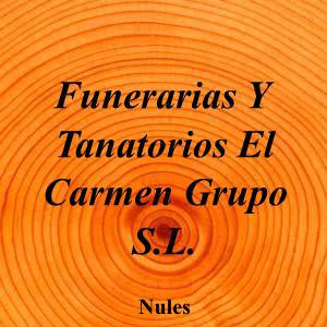 Funerarias Y Tanatorios El Carmen Grupo S.L.