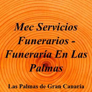 Mec Servicios Funerarios - Funeraría En Las Palmas