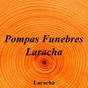 Pompas Funebres Laracha