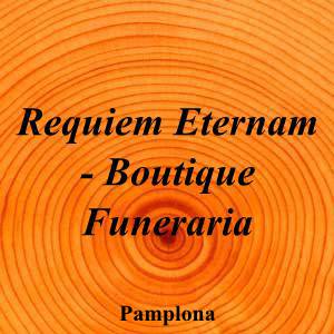 Requiem Eternam - Boutique Funeraria