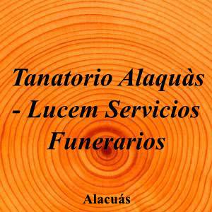 Tanatorio Alaquàs - Lucem Servicios Funerarios