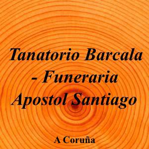 Tanatorio Barcala - Funeraria Apostol Santiago