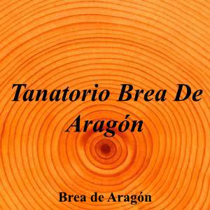 Tanatorio Brea De Aragón