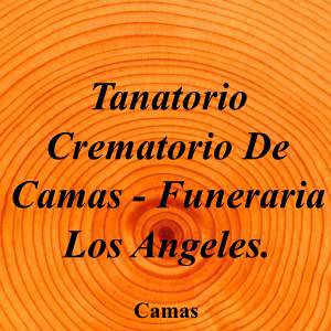 Tanatorio Crematorio De Camas - Funeraria Los Angeles.