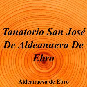 Tanatorio San José De Aldeanueva De Ebro