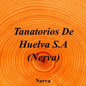 Tanatorios De Huelva S.A (Nerva)