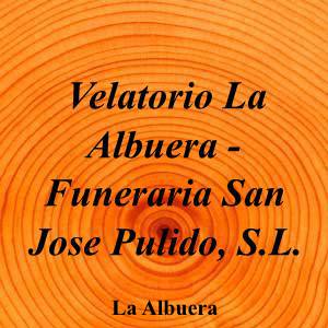 Velatorio La Albuera - Funeraria San Jose Pulido, S.L.