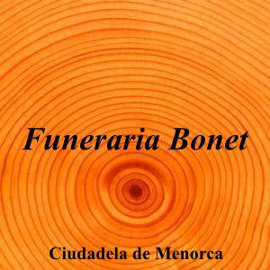 Funeraria Bonet|Funeraria|funeraria-bonet|||Carrer de la Murada d'Artrutx, 7, 07760 Ciutadella de Menorca, Illes Balears|Ciudadela de Menorca|861|baleares|Baleares||669 37 96 44|-|https://goo.gl/maps/CLQtKhxMRnyKYK6r8|