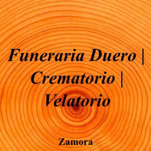 Funeraria Duero - Crematorio - Velatorio|Funeraria|funeraria-duero-crematorio-velatorio|4,2|5|Calle el Labrador, 2, Parcela B14, 49024 Zamora|Zamora|901|zamora|Zamora|funerariasduero.com|980 16 13 63|info@funerariasduero.com|https://goo.gl/maps/br9LoZUsffcZ89Ky7|