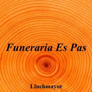 Funeraria Es Pas|Funeraria|funeraria-es-pas|4,8|6|Avenida Son Noguera n22 nave13, 07620 Llucmajor, Balearic Islands|Lluchmayor|861|baleares|Baleares|facebook.com|617 26 36 00|-|https://g.page/funerariaespas?share|