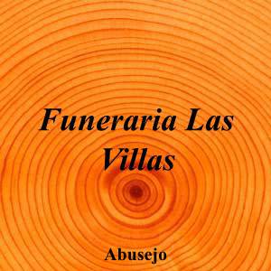Funeraria Las Villas|Funeraria|funeraria-las-villas|5,0|1|Calle Castilla y León, 6, 37338 Villoruela, Salamanca|Abusejo|891|salamanca|Salamanca||923 44 91 89|-|https://goo.gl/maps/3k4UJFz7M278LdCZ8|