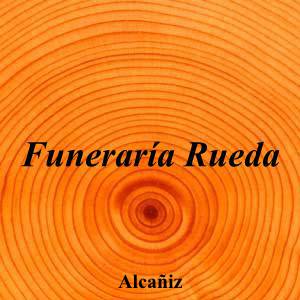 Funeraría Rueda|Funeraria|funeraria-rueda|||Calle Castellote, 2, 1º, 44600 Alcañiz, Teruel|Alcañiz|897|teruel|Teruel|funerariarueda.es|978 83 45 90|info@empresarueda.es|https://goo.gl/maps/V9SAx33bXPM4P4G98|