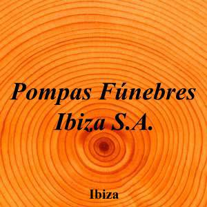 Pompas Fúnebres Ibiza S.A.