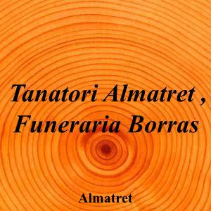 Tanatori Almatret , Funeraria Borras