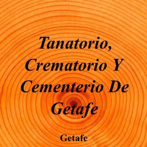 Tanatorio, Crematorio Y Cementerio De Getafe